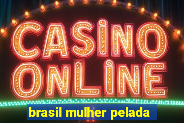 brasil mulher pelada